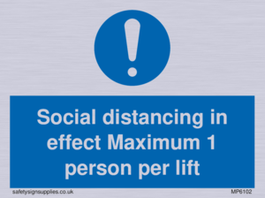 Social distancing in effect Maximum 1 person per lift