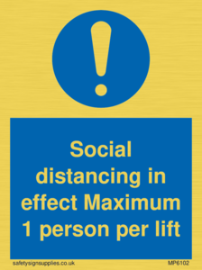 Social distancing in effect Maximum 1 person per lift