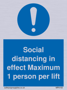 Social distancing in effect Maximum 1 person per lift
