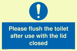 Please flush the toilet after use with the lid closed