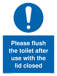 Please flush the toilet after use with the lid closed