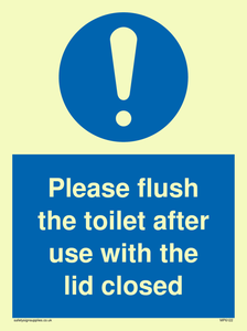 Please flush the toilet after use with the lid closed