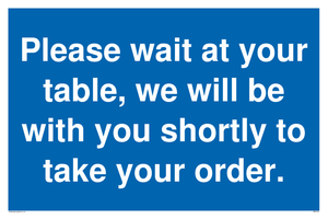 Please wait at your table sign 