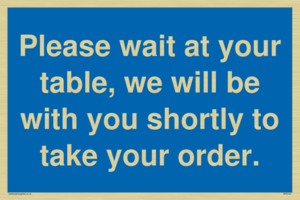 Please wait at your table