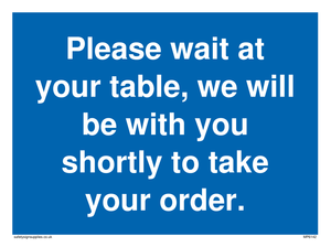 Please wait at your table