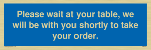 Please wait at your table