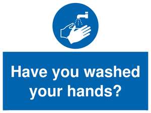 Have you washed your hands?