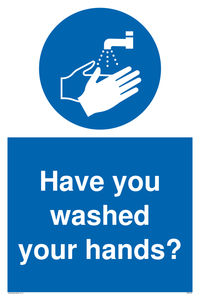 Have you washed your hands?