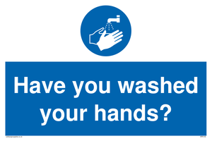 Have you washed your hands? sign 