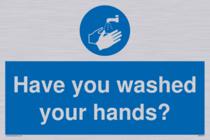 Have you washed your hands?