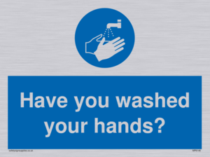 Have you washed your hands?