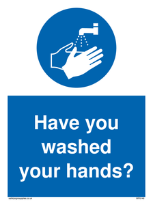 Have you washed your hands? sign 