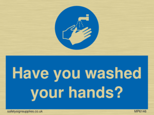 Have you washed your hands?