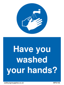 Have you washed your hands? sign 