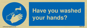 Have you washed your hands?