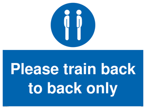 Please train back to back only sign 
