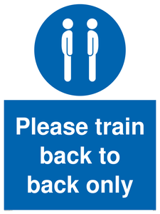 Please train back to back only sign 