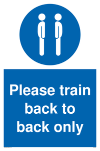 Please train back to back only sign 