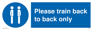 Please train back to back only sign 