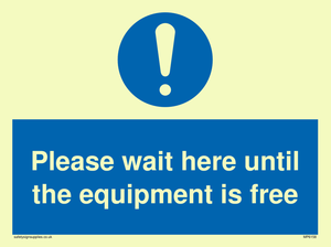 Please wait here until the equipment is free