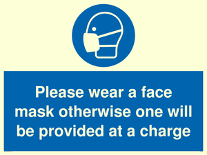 Please wear a face mask otherwise one will be provided at a charge
