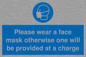 Please wear a face mask otherwise one will be provided at a charge