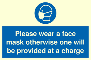 Please wear a face mask otherwise one will be provided at a charge