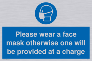 Please wear a face mask otherwise one will be provided at a charge