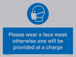 Please wear a face mask otherwise one will be provided at a charge
