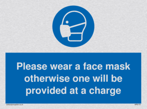 Please wear a face mask otherwise one will be provided at a charge