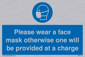 Please wear a face mask otherwise one will be provided at a charge