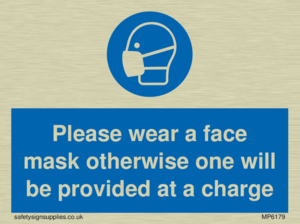 Please wear a face mask otherwise one will be provided at a charge