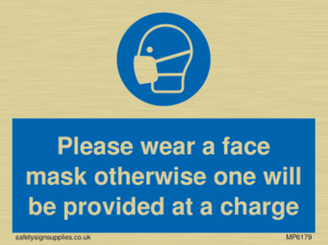 Please wear a face mask otherwise one will be provided at a charge