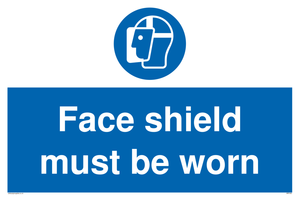 Face shield must be worn sign 