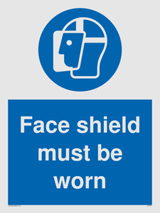 Face shield must be worn