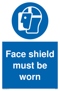 Face shield must be worn