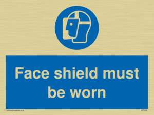 Face shield must be worn