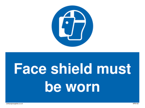 Face shield must be worn