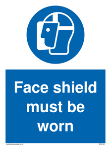 Face shield must be worn sign 