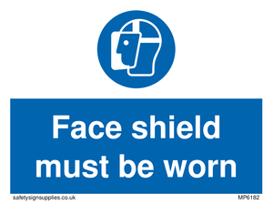Face shield must be worn