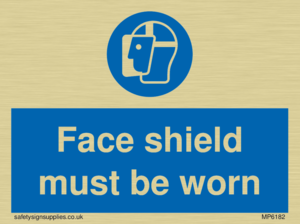 Face shield must be worn