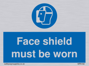 Face shield must be worn