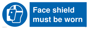 Face shield must be worn sign 