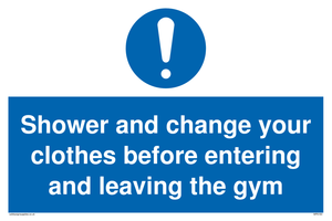 Shower and change your clothes before entering and leaving the gym sign 