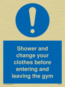 Shower and change your clothes before entering and leaving the gym
