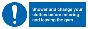 Shower and change your clothes before entering and leaving the gym sign 