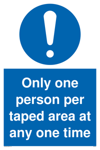 Only one person per taped area at any one time