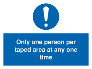 Only one person per taped area at any one time sign 