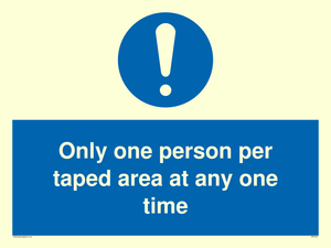 Only one person per taped area at any one time
