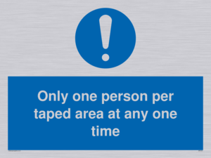 Only one person per taped area at any one time